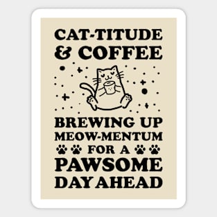 Cattitude and Coffee Magnet